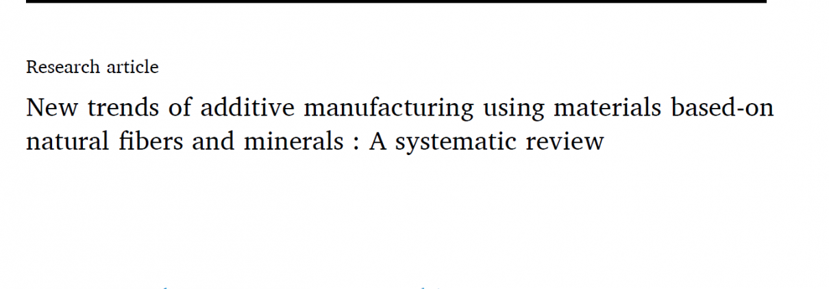 Additive manufacturing (AM),Manufacturing processes,Composites,Natural fibers,Mineral additives